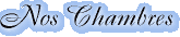 Nos chambres